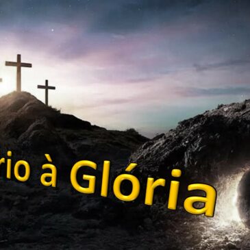 Calvário à Glória – Palestra realizada em 05/04/2022