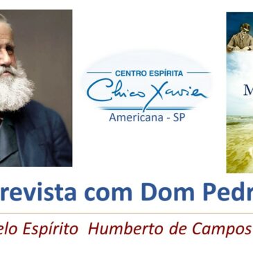 Entrevista Humberto de Campos com D Pedro II CECX 21/04/2022