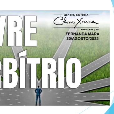 Livre Arbítrio – CECX 30/08/2022