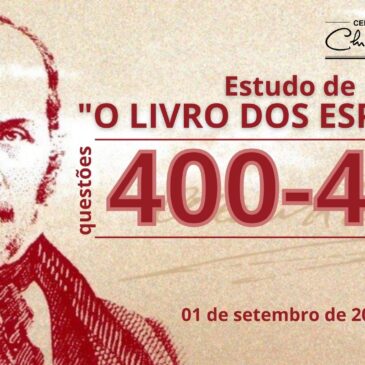 Estudando “O LIVRO DOS ESPÍRITOS” q 400 a 402 – CECX 01/09/2022