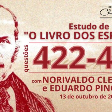 Estudando “O LIVRO DOS ESPÍRITOS” q 422 a 424 – CECX 13/10/2022