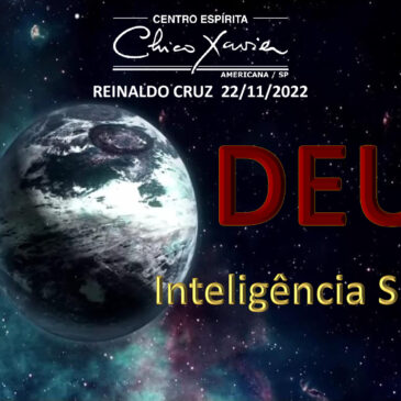 Deus, inteligência suprema – CECX 22/11/2022