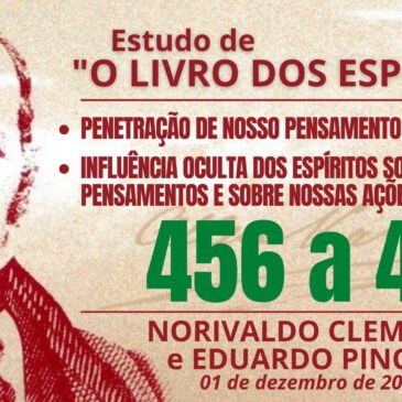 Estudando “O LIVRO DOS ESPÍRITOS” q 456 a 461 – CECX 01/12/2022