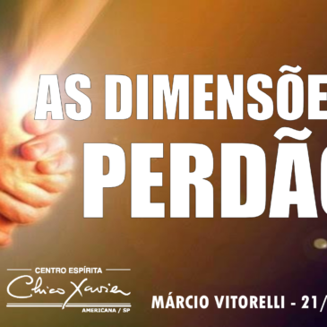 As Dimensões do PERDÃO – CECX 21/02/2023