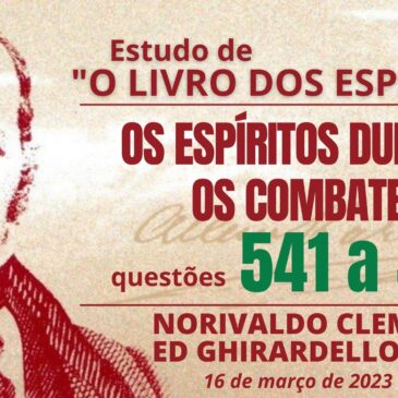 Estudando “O LIVRO DOS ESPÍRITOS” q 541 a 548 – CECX 16/03/2023