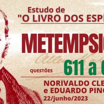 Estudando “O LIVRO DOS ESPÍRITOS” q 611 a 613 – CECX 22/06/2023