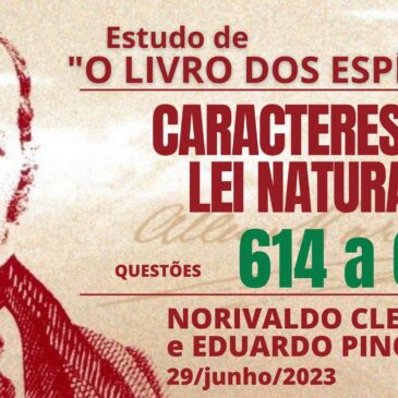 Estudando “O LIVRO DOS ESPÍRITOS” q 614 a 618 – CECX 29/06/2023