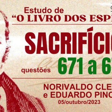 Estudando “O LIVRO DOS ESPÍRITOS” q 671 a 673 – CECX 05/10/2023