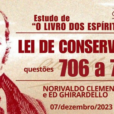 Estudando “O LIVRO DOS ESPÍRITOS” q 706 a 710 – CECX 07/12/2023