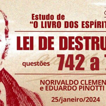 Estudando “O LIVRO DOS ESPÍRITOS” q 742 a 745 – CECX 25/01/2024