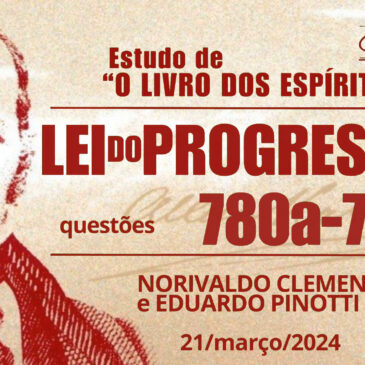 Estudando “O LIVRO DOS ESPÍRITOS” q 780a – 783 – CECX 21/03/2024