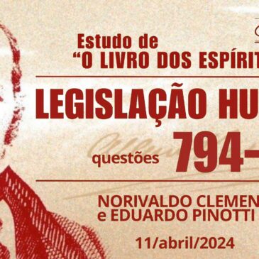 Estudando “O LIVRO DOS ESPÍRITOS” q 794 – 797 – CECX 11/04/2024