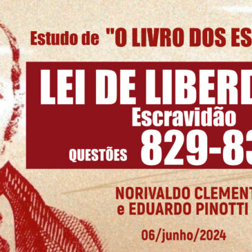 Estudando “O LIVRO DOS ESPÍRITOS” q 829 – 832 – CECX 06/06/2024