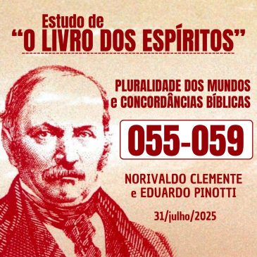 Estudo de “O LIVRO DOS ESPÍRITOS” 055-059 31/07/2025
