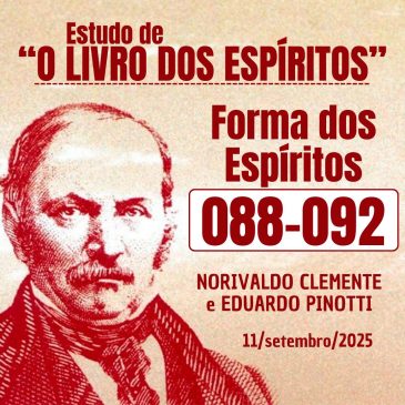 Estudo de “O LIVRO DOS ESPÍRITOS” 088-092 11/09/2025