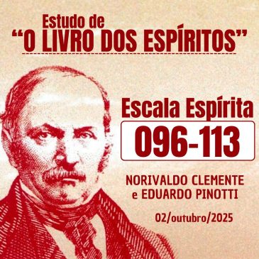 Estudo de “O LIVRO DOS ESPÍRITOS” 096-113 02/10/2025