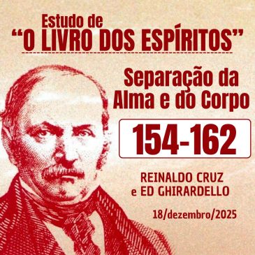 Estudo de “O LIVRO DOS ESPÍRITOS” 154-162 18/12/2025