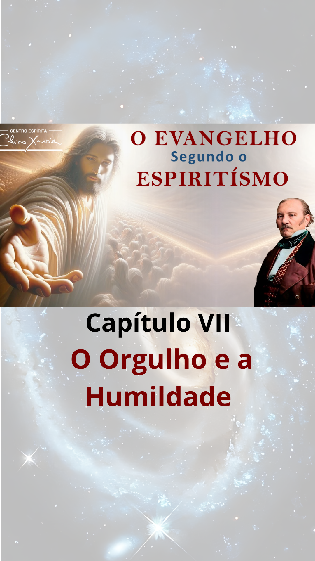 O Evangelho Segundo o Espiritismo – Cap. VII – O Orgulho e a Humildade – CECX – 26/01/2026
