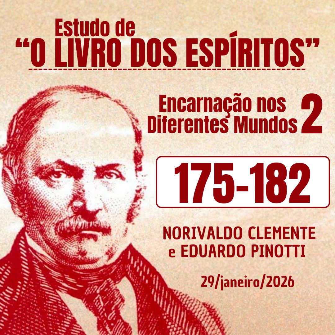Estudo de “O LIVRO DOS ESPÍRITOS” 175-182 29/01/2026 ENCARNAÇÃO NOS DIFERENTES MUNDOS 2