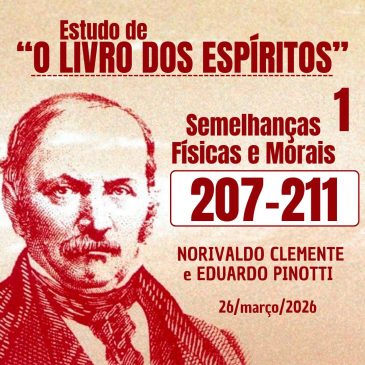 Estudo de “O LIVRO DOS ESPÍRITOS” 207-211 26/03/2026