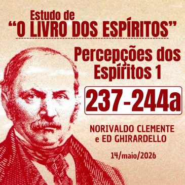 Estudo de “O LIVRO DOS ESPÍRITOS” (237-244a) 14/05/2026