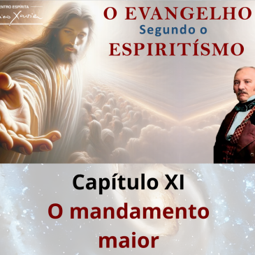 O Evangelho Segundo o Espiritismo – Cap. XI – O Mandamento Maior – CECX 08/06/2026